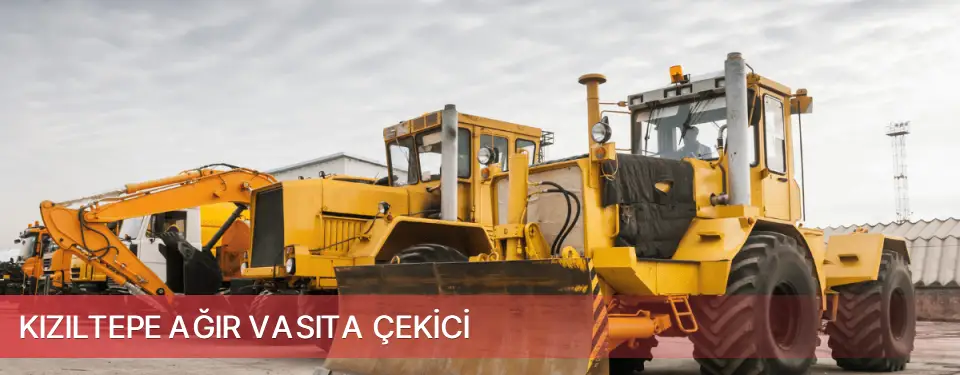 Kızıltepe İlçemi Ağır Vasıta Çekici