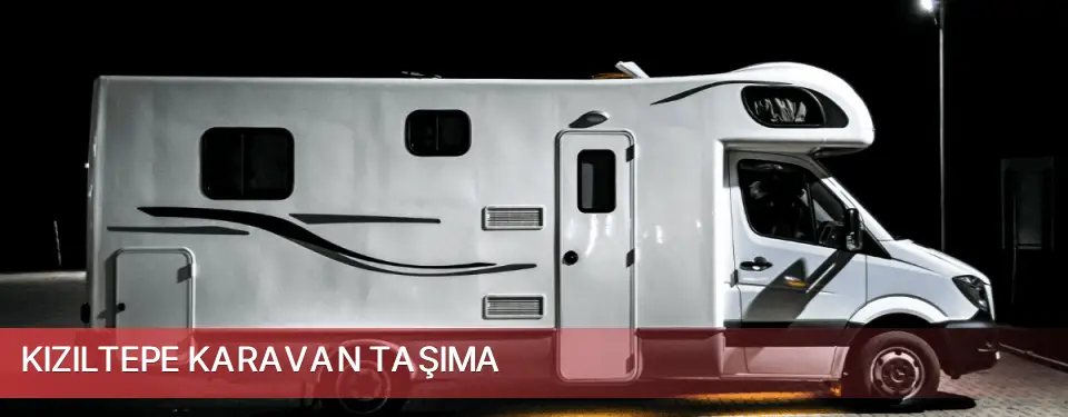 Kızıltepe İlçemi Karavan Taşıma